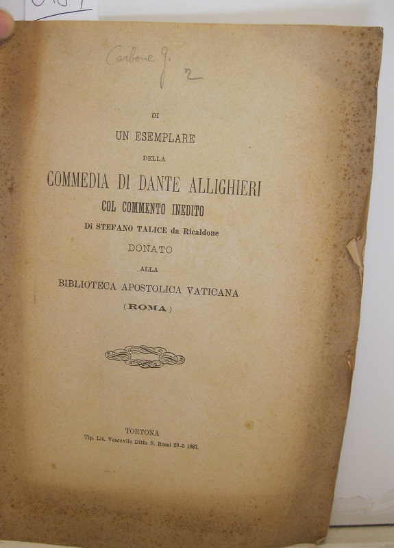 Di un esemplare della Commedia di Dante Allighieri col commento inedito di Stefano Talice da Ricaldone donato alla Biblioteca Apostolica Vaticana (Roma)